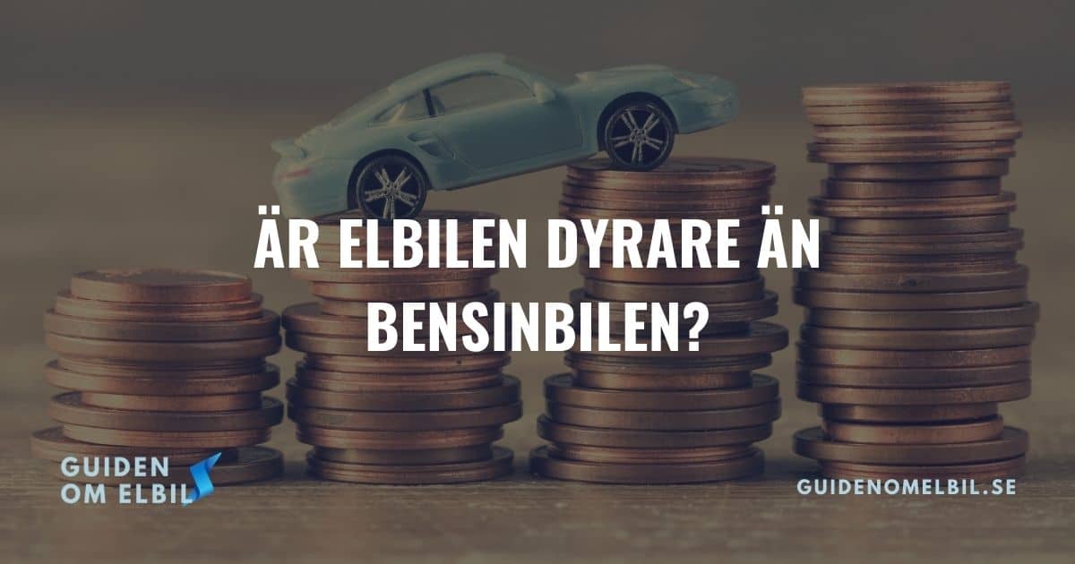 Är elbilar dyrare än bensinbilar? (Jämför Sveriges vanligaste bil)
