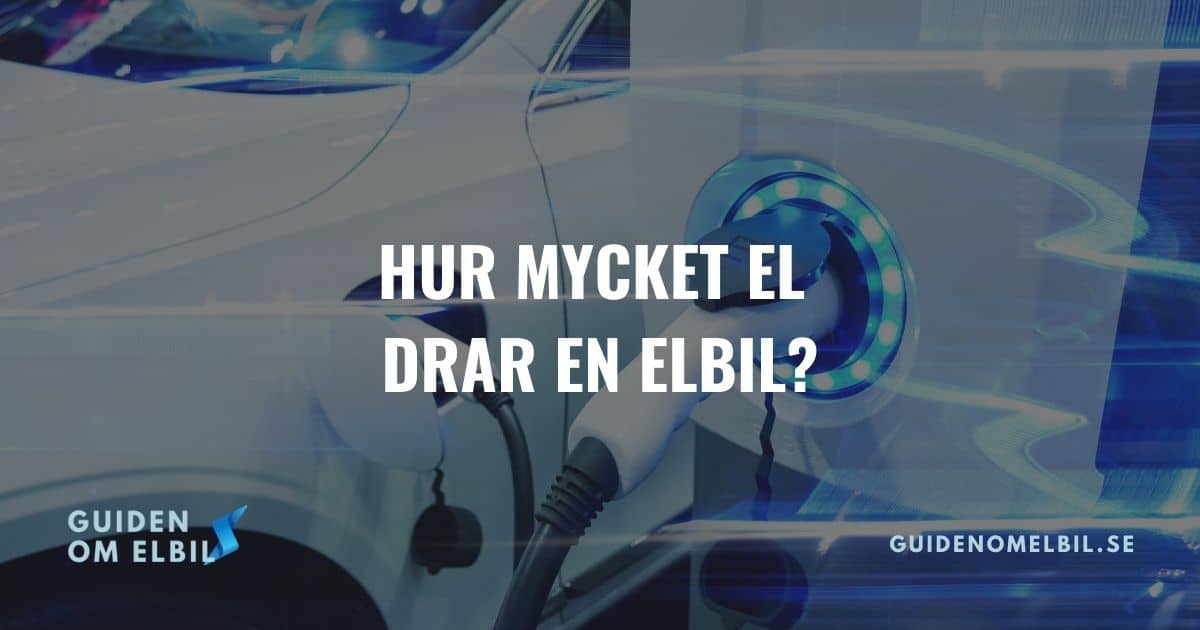 Hur mycket drar en elbil? 3 tips för att minska förbrukningen – bild 1 av 1