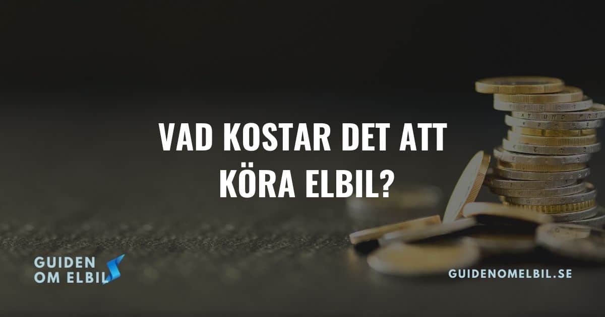 Vad kostar det att köra elbil?