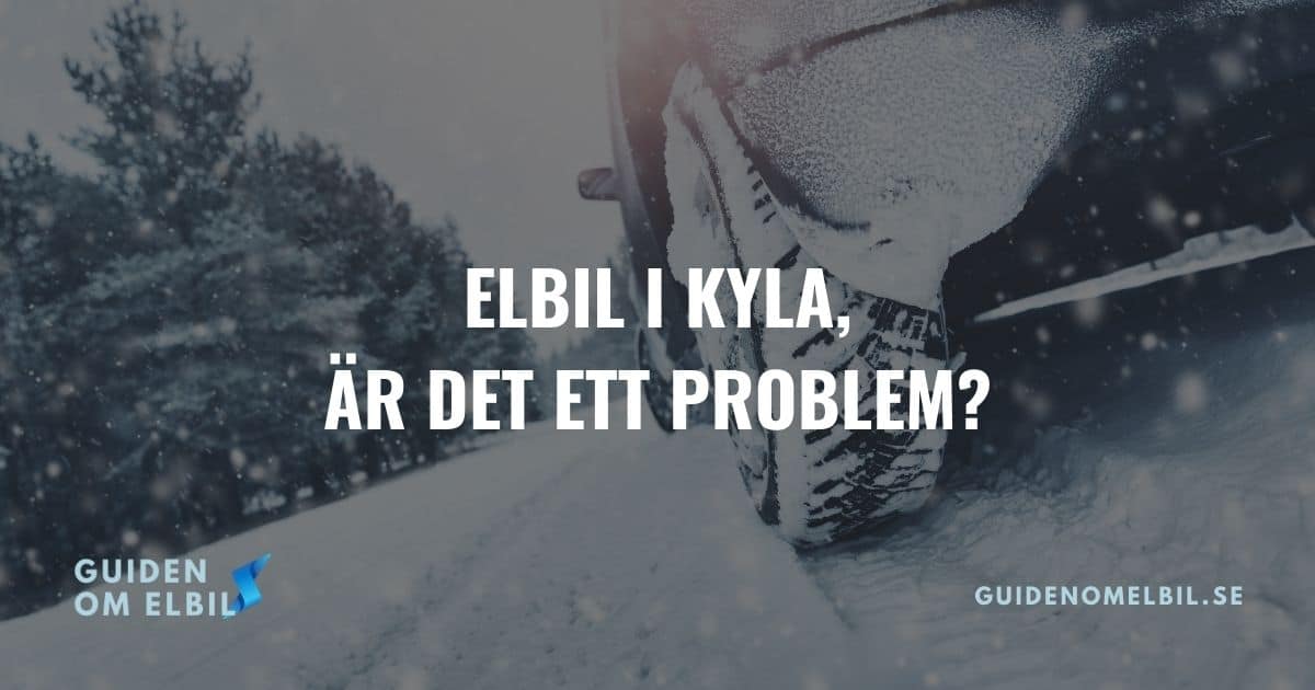 Elbil i kyla, är det ett problem? (+ tips på maxad räckvidd)