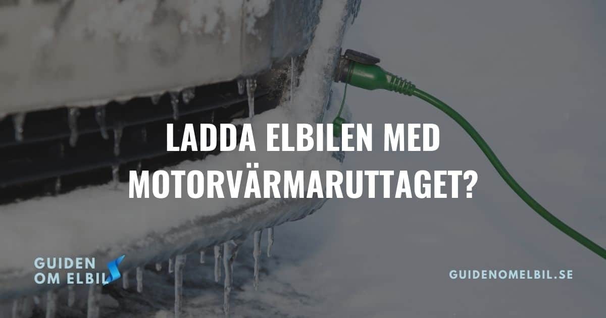 Kan du ladda elbilen med motorvärmaruttaget? – bild 1 av 1