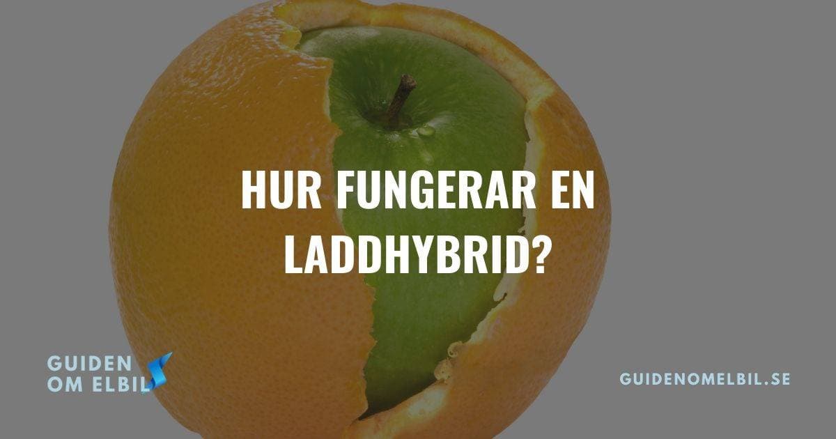 Hur fungerar en laddhybrid? (och vilken typ av bil ska du välja?) – bild 1 av 1