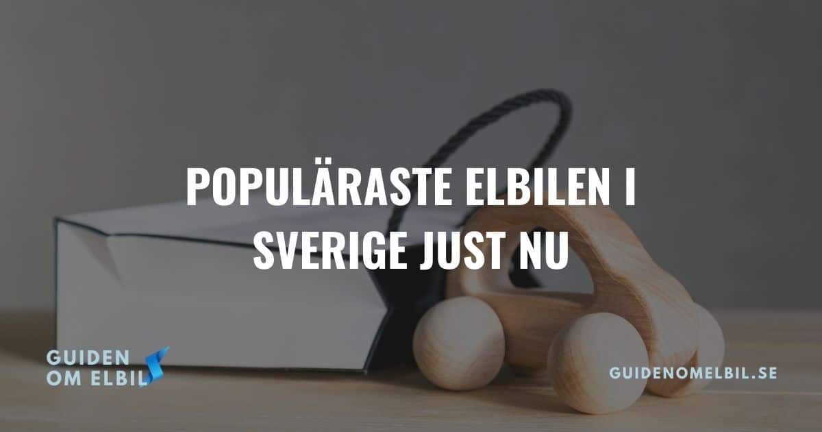 Vilken elbil säljer bäst i Sverige just nu? (December 2021)
