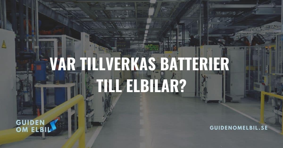 Var tillverkas batterier till elbilar? – bild 1 av 1
