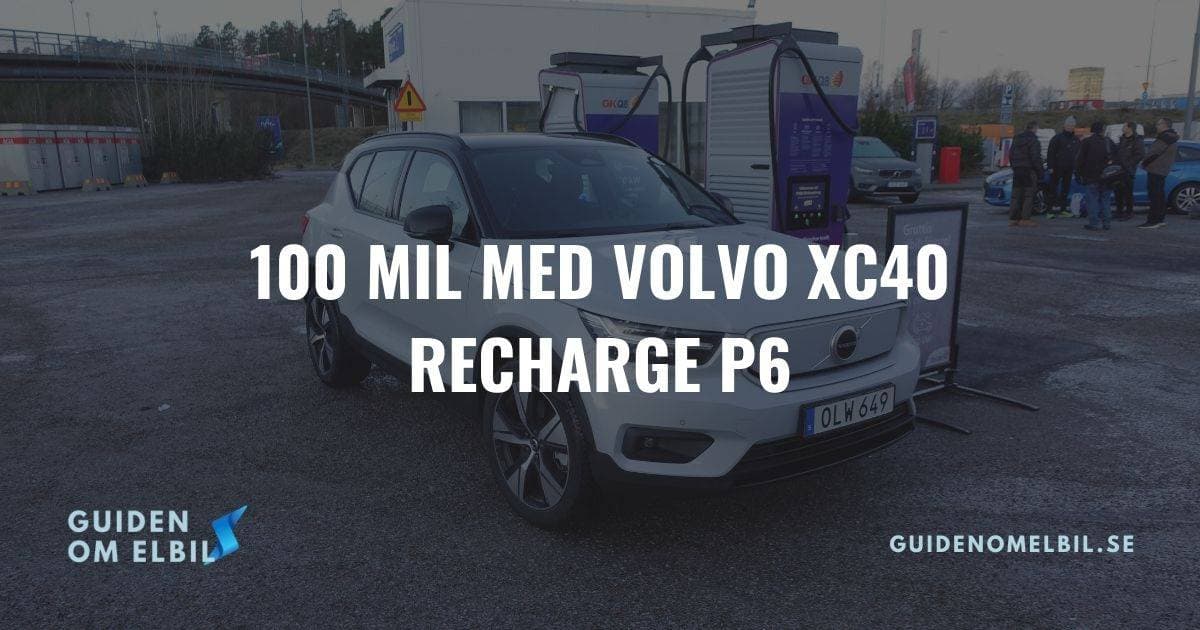 100 mil med Volvo XC40 Recharge P6 (buu för publika laddare)