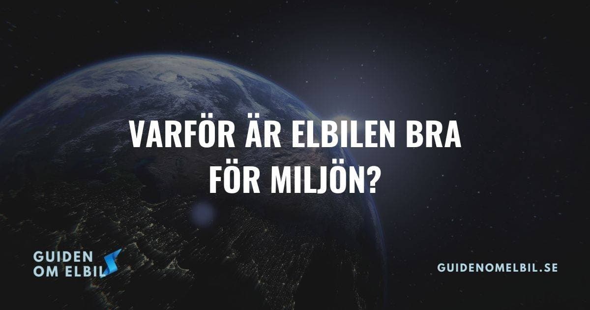 Varför är elbilen bra för miljön? – bild 1 av 1