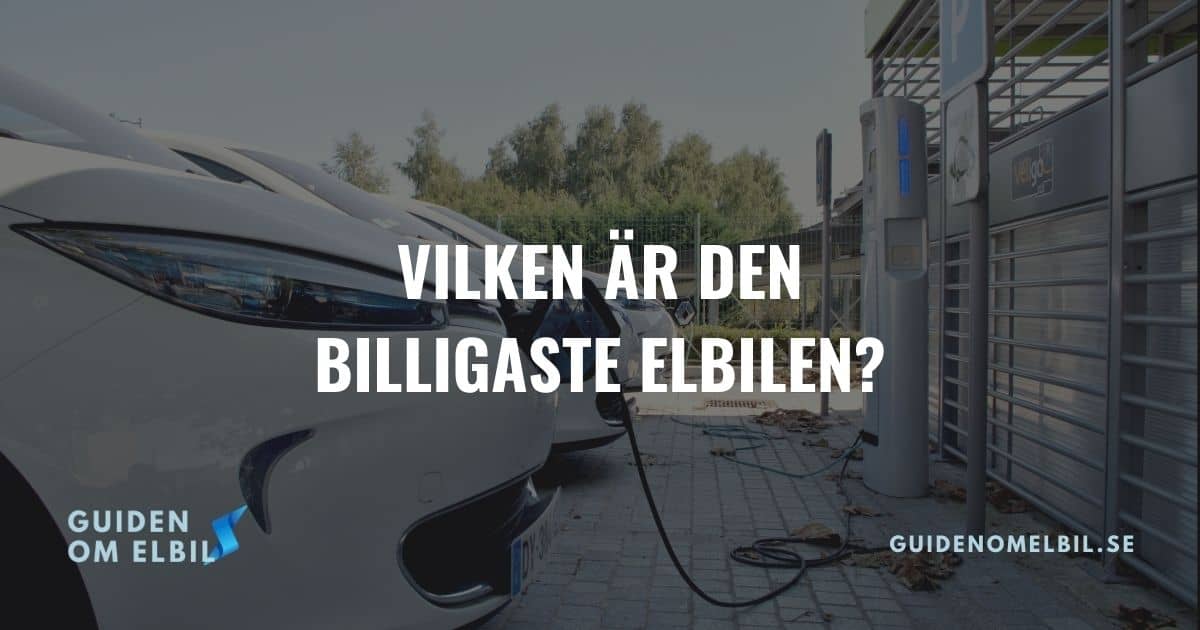 Vilken är den billigaste elbilen i Sverige? (Innan bonus) – bild 1 av 1