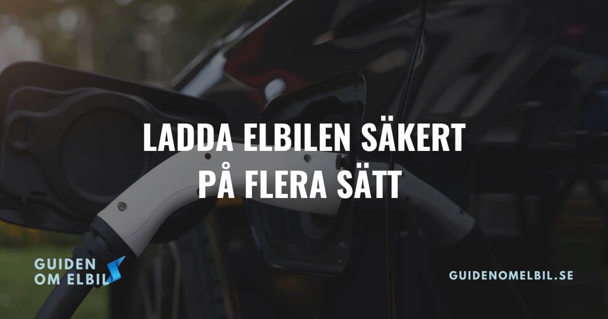 Ladda din elbil säkert på flera sätt (vägguttag, 3fas mm)