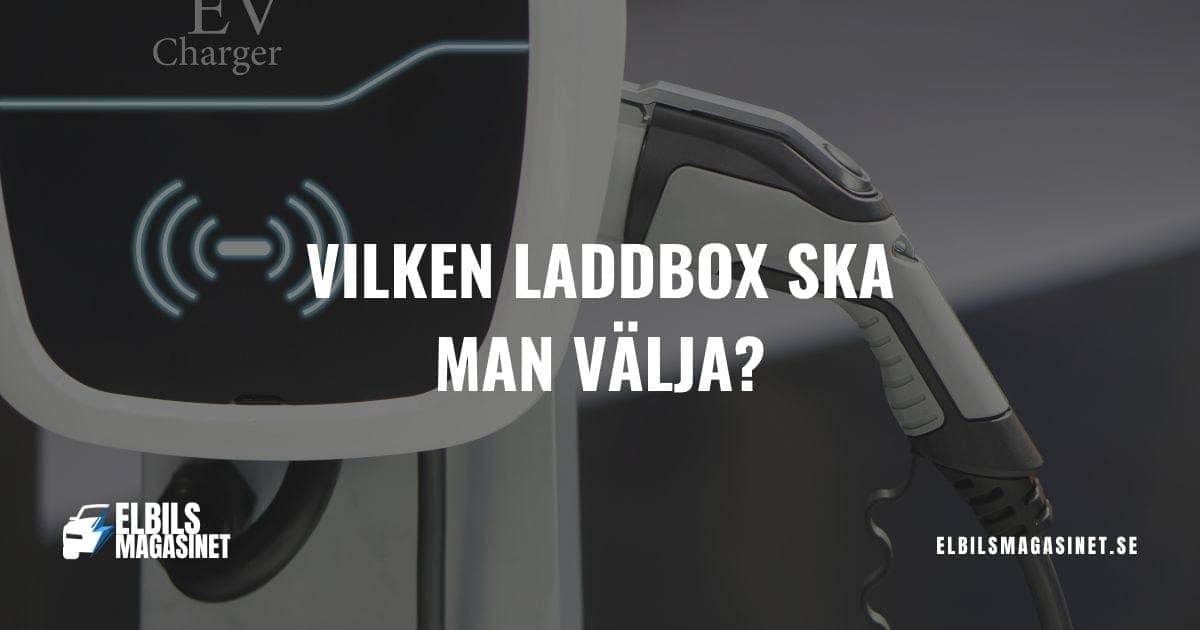 Vilken laddbox ska man välja? (Stor guide & hjälpverktyg) – bild 1 av 1