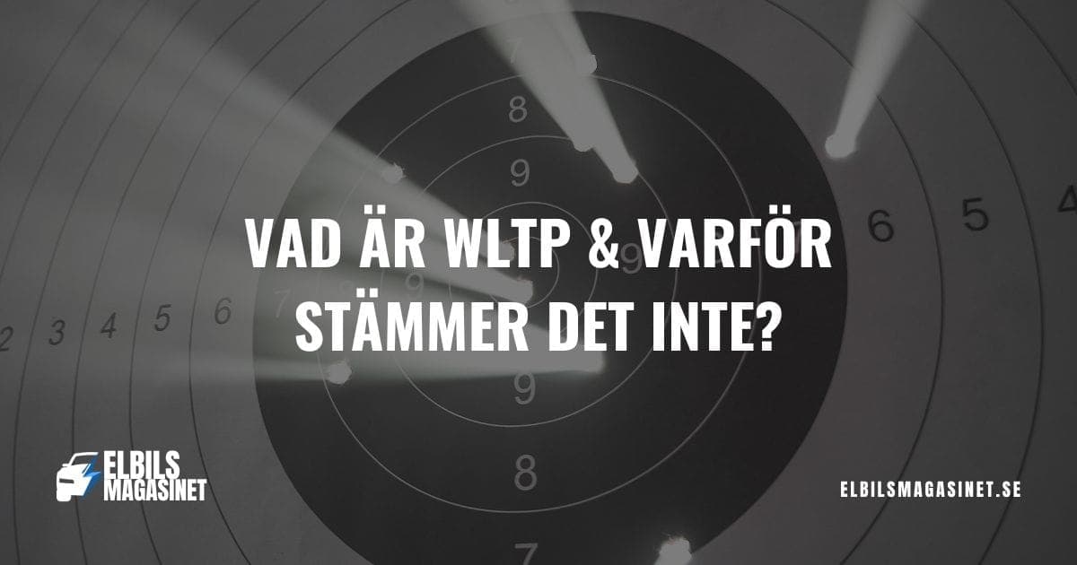 Hur fungerar WLTP och varför stämmer det aldrig med verkligheten?